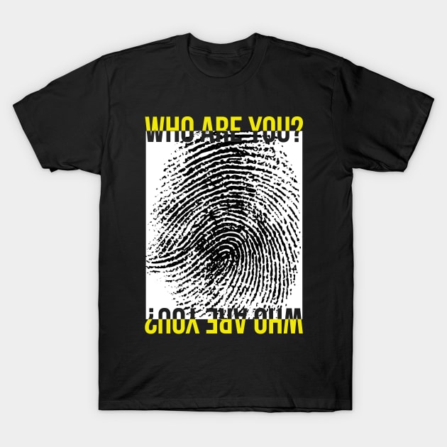 Who are you T-Shirt by NEFT PROJECT